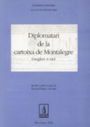 Diplomatari de la cartoixa de Montalegre (segles X-XII) /