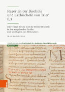 Regesten der Bischöfe und Erzbischöfe von Trier /