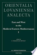 East and West in the medieval eastern Mediterranean : Antioch from the Byzantine reconquest until the end of the Crusader principality