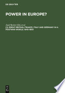Power in Europe? : Great Britain, France, Italy, and Germany in a postwar world, 1945-1950 /
