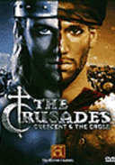 The crusades : crescent & the cross /