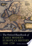 The Oxford handbook of early modern European history, 1350-1750 /