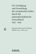Die Verfolgung und Ermordung der europ�aischen Juden durch das nationalsozialistische Deutschland, 1933-1945 /
