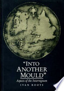 'Into another mould' aspects of the interregnum /