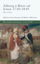 Soldiering in Britain and Ireland, 1750-1850 : men of arms /