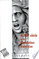 Le XIXe si�ecle et la R�evolution fran�caise /