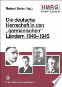 Die deutsche Herrschaft in den "germanischen" Ländern 1940-1945 /