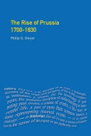 The rise of Prussia 1700-1830 /