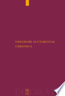Theodori Scutariotae Chronica /