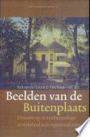 Beelden van de buitenplaats : elitevorming en notabelencultuur in Nederland in de negentiende eeuw /