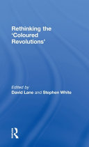 Rethinking the 'coloured revolutions' /