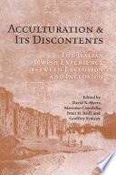 Acculturation and its discontents : the Italian Jewish experience between exclusion and integration