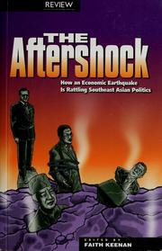 The aftershock : how an economic earthquake is rattling Southeast Asian politics /