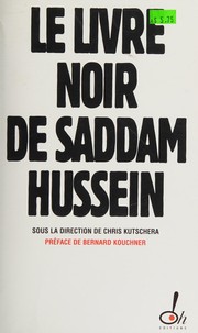 Le livre noir de Saddam Hussein : un ouvrage collectif /