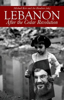 Lebanon : after the Cedar Revolution /