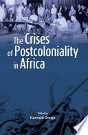 The crises of postcoloniality in Africa  /
