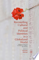 Reconciling cultural and political identities in a globalized world : perspectives on Australia-Turkey relations /