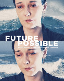 Future possible : an art history of Newfoundland and Labrador /