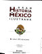 Gran historia de México ilustrada /