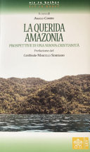 La Querida Amazonia : prospettive di una nuova cristianità /