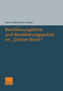 Bev�olkerungslehre und Bev�olkerungspolitik im Dritten Reich /