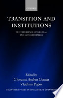 Transition and institutions : the experience of gradual and late reformers /