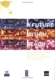 A future within reach : reshaping institutions in a region of disparities to meet the millennium development goals in Asia and the Pacific