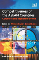 Competitiveness of the ASEAN countries : corporate and regulatory drivers /