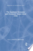 The Japanese economy and economic issues since 1945 /