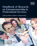 Handbook of research on entrepreneurship in professional services /
