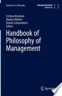 Handbook of philosophy of management /