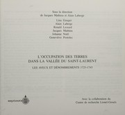 L'Occupation des terres dans la vallée du Saint-Laurent : les aveux et dénombrements, 1723-1745 /