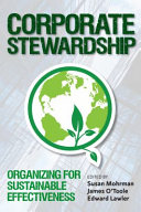 Corporate stewardship : achieving sustainable effectiveness /