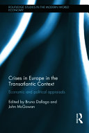 Crises in Europe in the transatlantic context : economic and political appraisals /