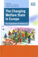 The changing welfare state in Europe : the implications for democracy /