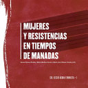 Mujeres y resistencias en tiempos de manadas /