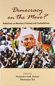 Democracy on the move? : reflections on moments, promises and contradictions /