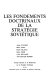 Les fondements doctrinaux de la strat�egie sovi�etique /