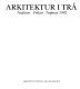 Arkitektur i trä : tradition, trähus, Träpriset 1992