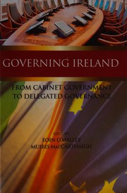 Governing Ireland : from cabinet government to delegated governance /