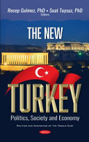 The new Turkey : politics, society and economy /