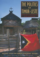 The politics of Timor-Leste : democratic consolidation after intervention /