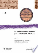 La provincia de La Mancha y la Constitución de 1812 /