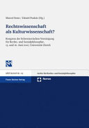 Rechtswissenschaft als Kulturwissenschaft? : Kongress der Schweizerischen Vereinigung für Rechts- und Sozialphilosophie, 15. und 16. Juni 2007, Universität Zürich /