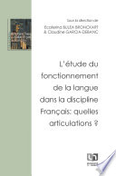 L'étude du fonctionnement de la langue dans la discipline Français : quelles articulations ? /