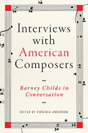 Interviews with American composers : Barney Childs in conversation /