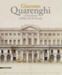 Giacomo Quarenghi e l'Accademia di belle arti di Venezia /