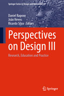 Perspectives on Design III : Research, Education and Practice /