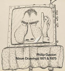 Philip Guston : Nixon drawings 1971 & 1975 /