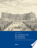 Die französischen Zeichnungen der Albertina : vom Barock bis zum beginnenden Rokoko /